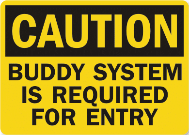 buddy system caution buddy system caution